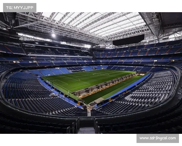 伯纳乌球场翻新竣工，可伸缩屋顶应对恶劣天气